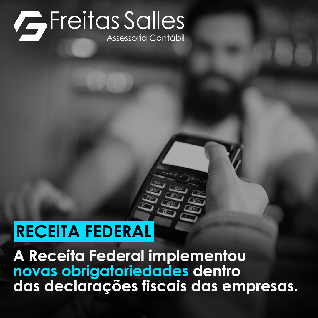 Obrigatoriedades Fiscais Atualizadas Como Cumprir As Novas Regras Da Receita Federal Freitas 9468